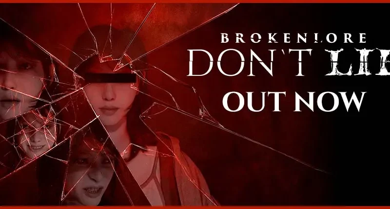 Themes Explored Through Horror in BrokenLore: Don’t Lie